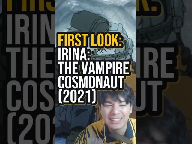 First Look: Irina: The Vampire Cosmonaut (2021) #Davereccs #Irina #AnimeRecommendations