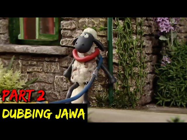 DUBBING JAWA SHAUN THE SHEEP (wedi adus part 2)