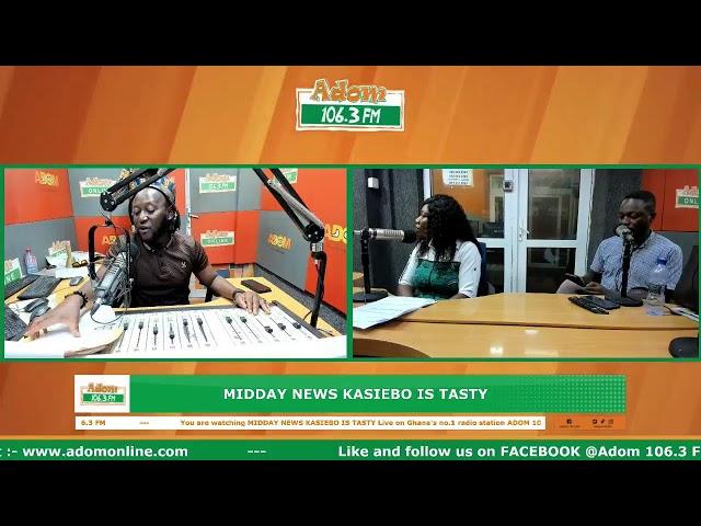 Midday News Kasiebo Is Tasty on Adom 106.3 FM (04-03-25)