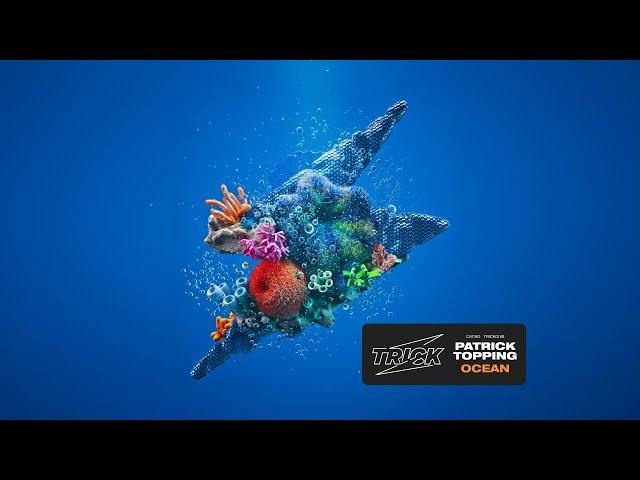 Patrick Topping - Ocean