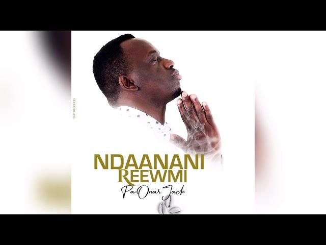 Pa Omar Jack New Single (NDAANANU REEWMI