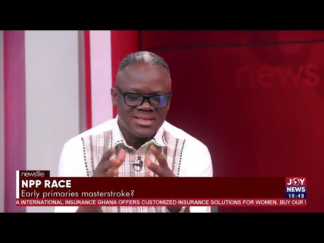 NPP race: Early primaries masterstroke? | Newsfile