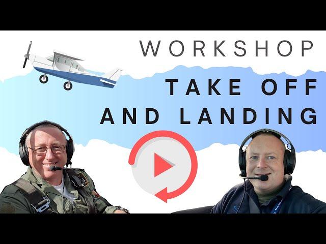 Take-Off and Landing Workshop