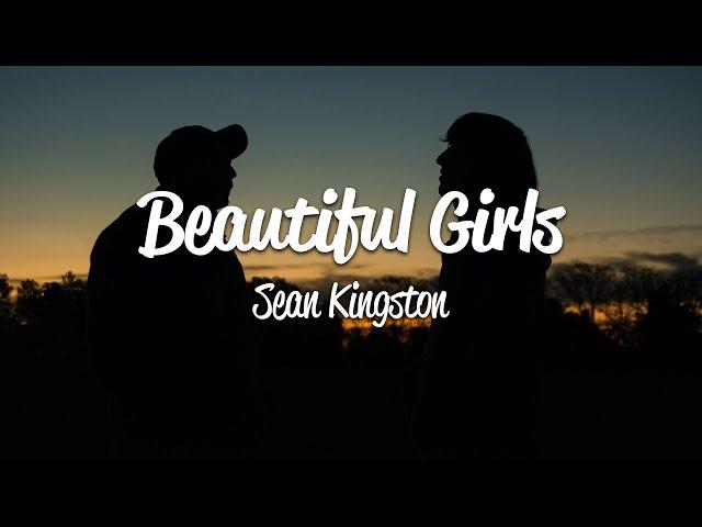 Sean Kingston - Beautiful Girls (Lyrics)