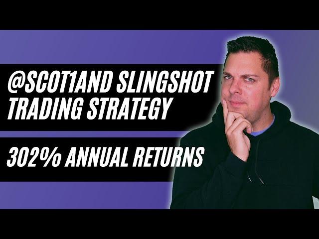 Scot1and's Slingshot Trading Strategy