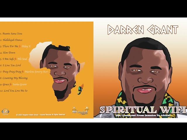 Darren Grant - Pray Pray Pray. ft. Marlene Jowery-Kerr (Spiritual Wifi)