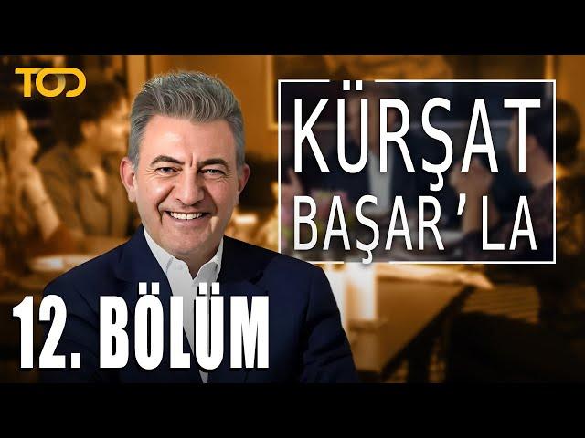 Neslihan Yeldan, Sedef İybar ve Prof.Dr. Arif Verimli - Kürşat Başar'la 12. Bölüm