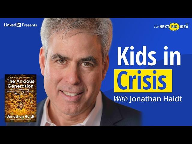 What Smartphones are Doing to Our Kids with Jonathan Haidt