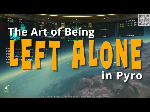 The Art of Being Left Alone in Pyro: Star Citizen 4.0