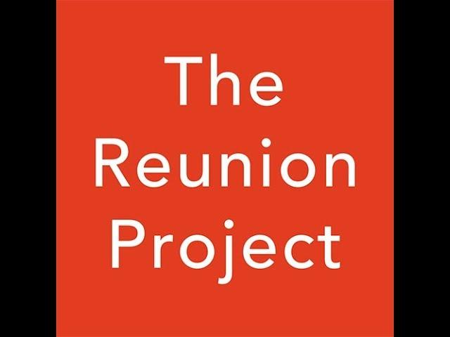 The Reunion Project (Captioned)