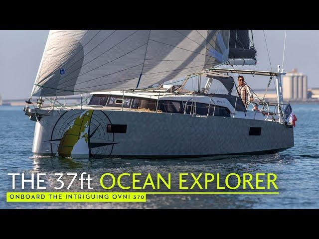 Aboard a new 37ft Ovni built for offshore cruising and exploring