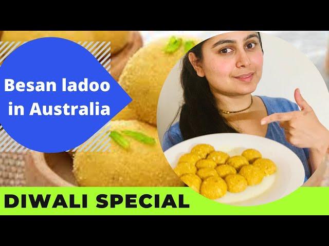 Diwali Special Part 2:  Besan ladoo DIWALI CELEBRATION IN AUSTRALIA