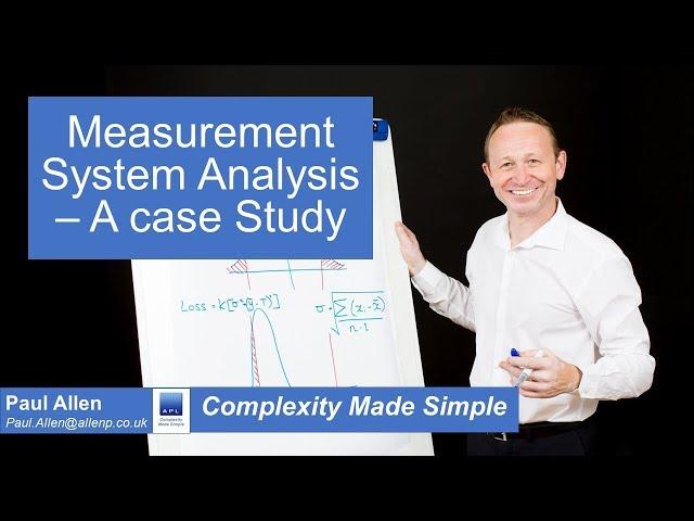 Measurement System Analysis - An MSA Case Study