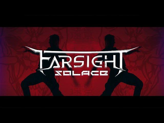 FARSIGHT - Solace (OFFICIAL MUSIC VIDEO)