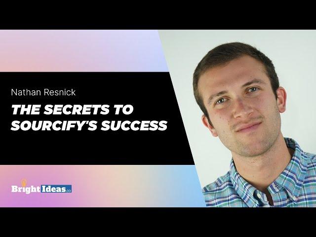 How Sourcify Got Started and How It Became so Successful with Nathan Resnick