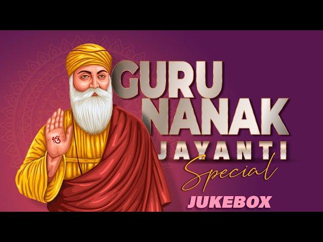 Guru Nanak Jayanti Special | Jukebox | Ik Onkar  |Guru Nanak Songs |Guru Nanak Punjabi Shabad Kirtan