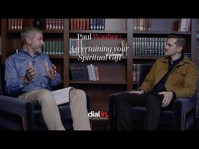 Paul Washer - Ascertaining your Spiritual Gift