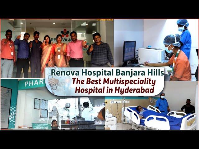 Renova Hospital Banjara Hills || The Best Multispeciality Hospital in Hyderabad