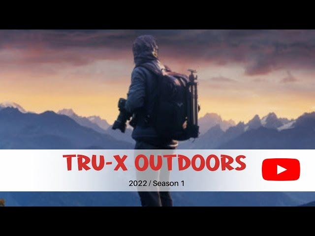 2022 Tru-X Outdoors / Season 1