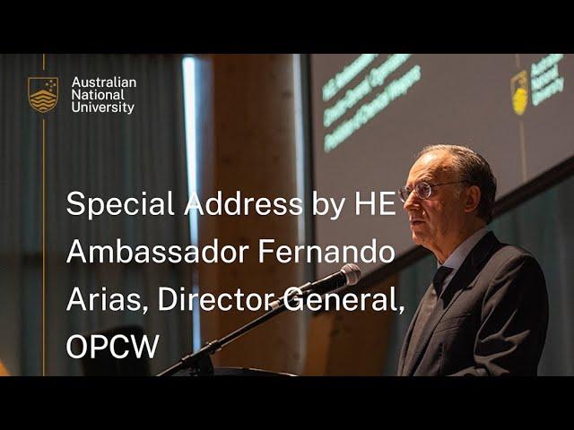 Special Address by HE Ambassador Fernando Arias, Director General, OPCW