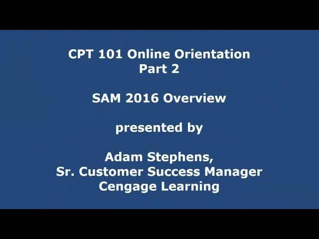 CPT 101 Online Orientation Video Part 2