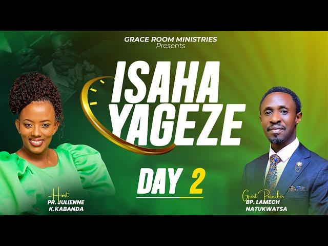 ISAHA YAGEZE CONFERENCE ( Day 2)  28.6.2024 (Fasting Day 1249) - Pastor Julienne  K. KABANDA