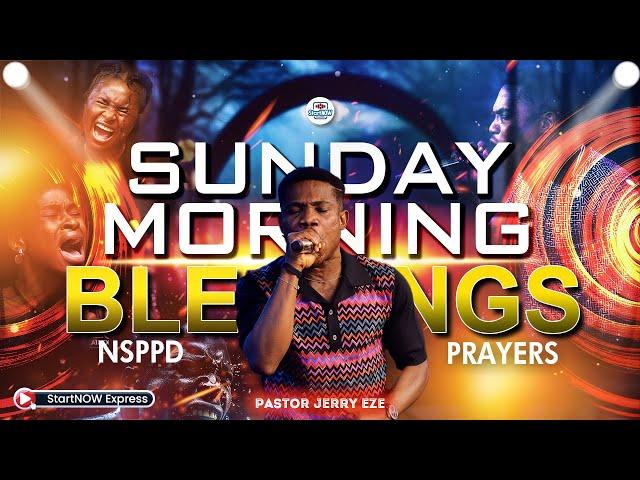 SUNDAY MORNING BLESSINGS 17th November, 2024 | PASTOR JERRY EZE | NSPPD PRAYERS