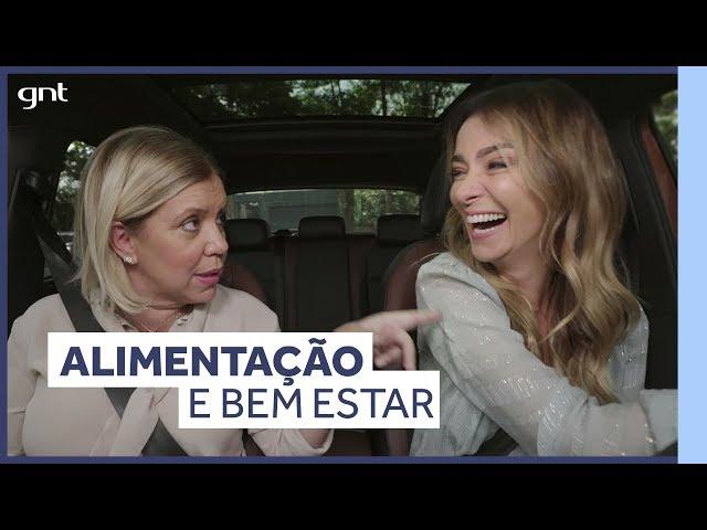 Bem estar: alimentação e mudança de hábitos | Elas Por Aí | Astrid Fontenelle e Mônica Martelli