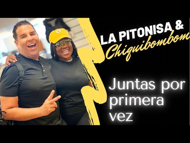 LA PITONISA Y CHIKYBOMBOM JUNTAS POR PRIMERA VEZ