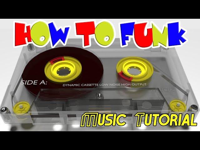 How to Write Music in Any Style 03 - Funk Music Tutorial