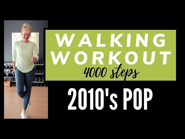 2010s Pop Walking Workout | 30 Minute easy to follow Walking Exercise at Home