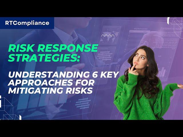 Risk Response Strategies Understanding 6 Key Approaches for Mitigating Risks