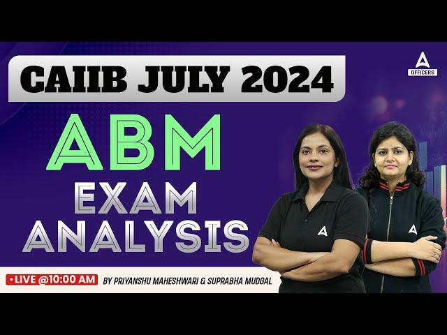 CAIIB ABM Exam Analysis 2024 | Advance Bank Management | CAIIB Exam Analysis 2024
