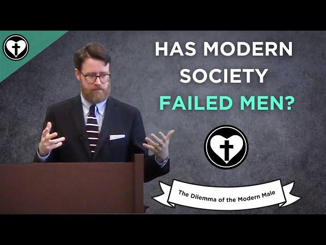 Has Modern Society Failed Men? (The Crisis of the Modern Male Part 1)