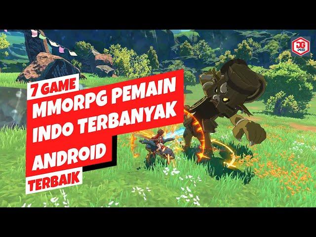 7 Game MMORPG Terbaik Android 2023 | Dengan Pemain Indo Terbanyak