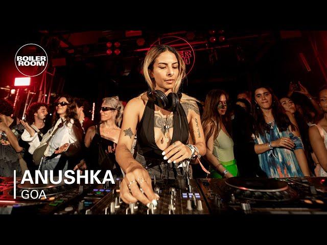 Anushka | Boiler Room: Goa