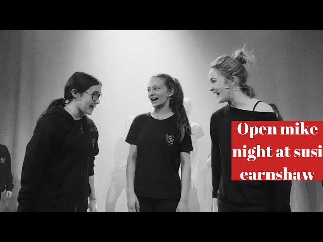 Open Mic night at Susi Earnshaw Theatre School