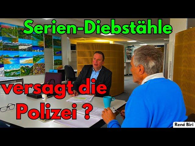 Serien-Diebstähle - Polizei machtlos? Mit René Biri - Interviewer Daniel Sauser