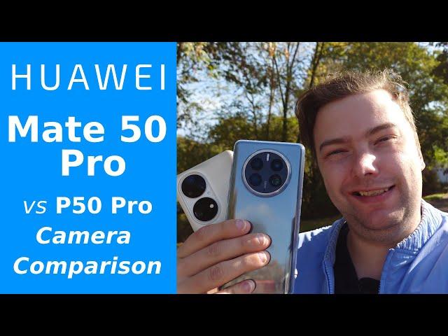 Mate 50 Pro vs P50 Pro - Camera Comparison - Newer always better!?