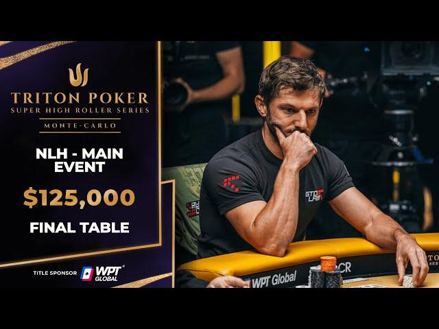 $125K NLH MAIN EVENT - Event #10 Final Table | Triton Poker Series Monte-Carlo 2024