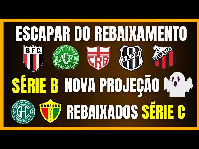 SÉRIE B | GUARANI e BRUSQUE REBAIXADOS | NOVA PROJEÇÃO PARA ESCAPAR