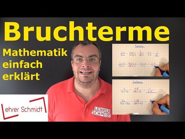 Bruchterme | Terme und Gleichungen | Mathematik - einfach erklärt | Lehrerschmidt