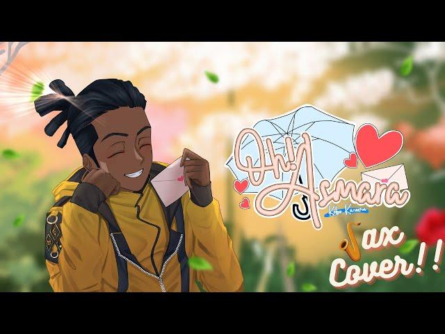 [Sax Cover] Oh! Asmara - Kobo Kanaeru