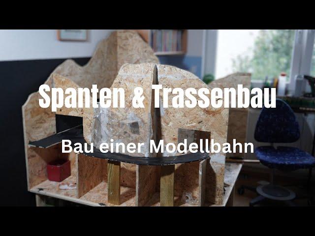 Bau einer Modellbahn // Spanten- & Trassenbau // Folge 1