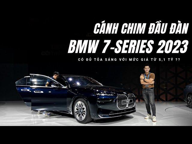 Thực tế BMW 7-Series 2023 tại Việt Nam: Flagship từ 5,1 tỷ và có quá nhiều thứ "lạ lẫm"!  |XEHAY.VN|