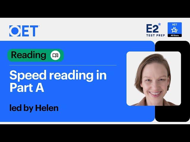 Live class with E2: OET Reading Part A - Speed Reading