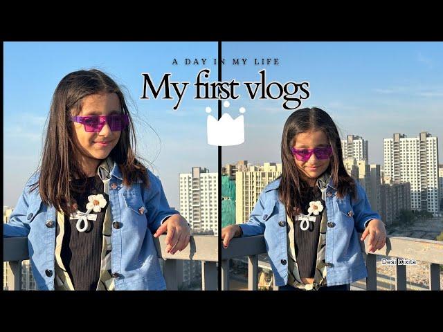 MY FIRST VLOG || Desi Dixita