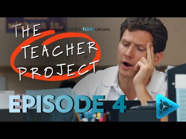 The Teacher Project - Episode 4