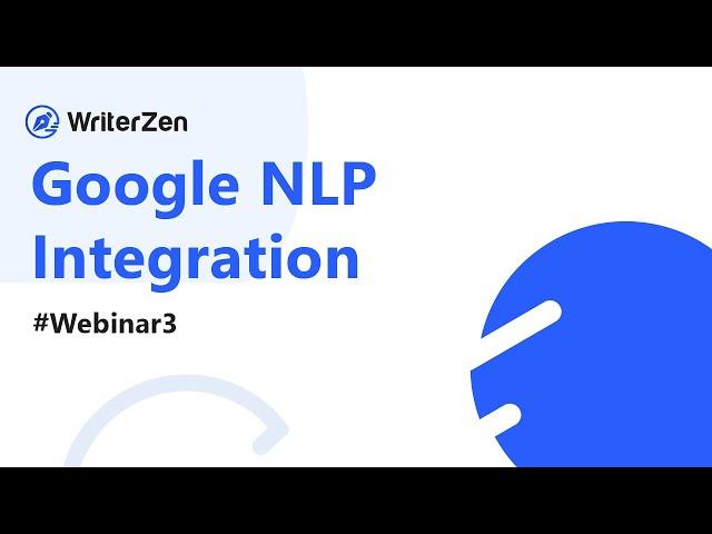 Google NLP integration and how it is critical for your content optimization