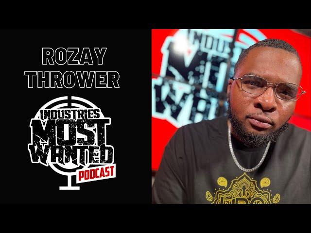 RoZay Thrower interviews with TampaMystic on Industries Most Wanted Podcast